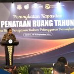 Kementerian ATR/BPN Upayakan Perwujudan RDTR dengan Menekan Pelanggaran Pemanfaatan Ruang